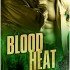 Blood Heat (Dangerous Ground #3)