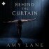 Behind the Curtain