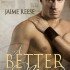 A Better Man (The Men of Halfway House #1)